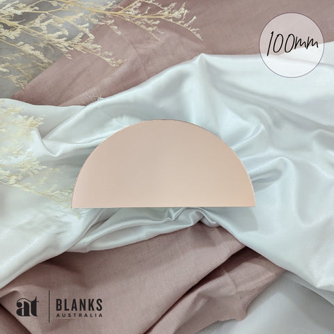 100mm Semi Circle Blank | Mirror Range - AT Blanks Australia#option1 - #product_vendor - #product_type