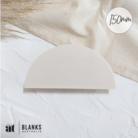 150mm Semi Circle Blank | Nature Range - AT Blanks Australia#option1 - #product_vendor - #product_type