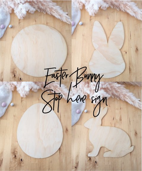 Easter Bunny Stop Here - Board Blank - AT Blanks Australia#option1 - #product_vendor - #product_type