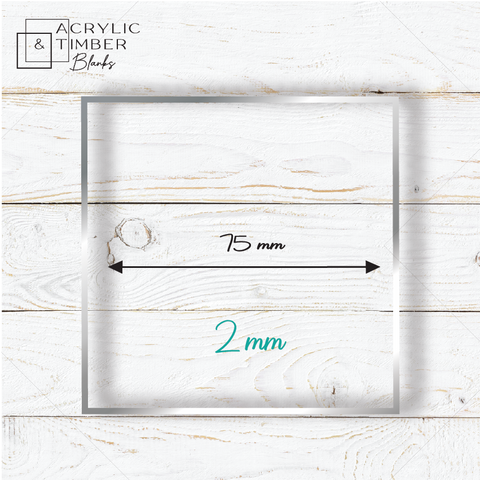 2 mm Acrylic Blanks | Square - 75mm