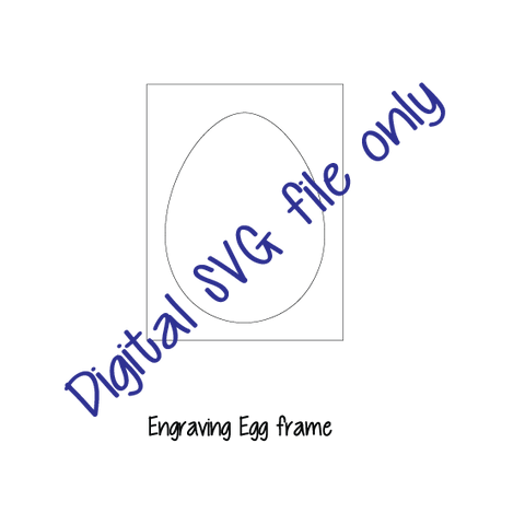 DIGITAL SVG FILE - Engraving Frame Egg - AT Blanks Australia#option1 - #product_vendor - #product_type