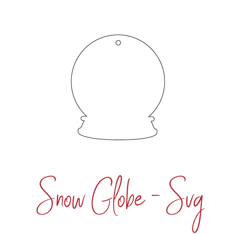 DIGITAL SVG FILE - Snow Globe - AT Blanks Australia#option1 - #product_vendor - #product_type