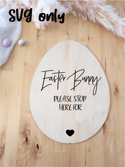 Easter Bunny STOP HERE - Egg Board - DIGITAL DOWNLOAD- - AT Blanks Australia#option1 - #product_vendor - #product_type